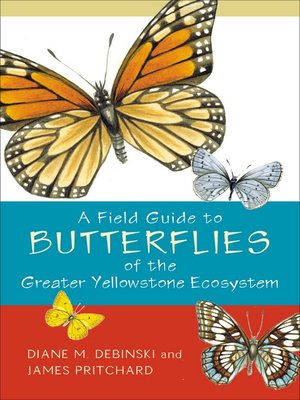cover image of A Field Guide to Butterflies of the Greater Yellowstone Ecosystem
